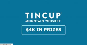 TINCUP® Whiskey Sweepstakes